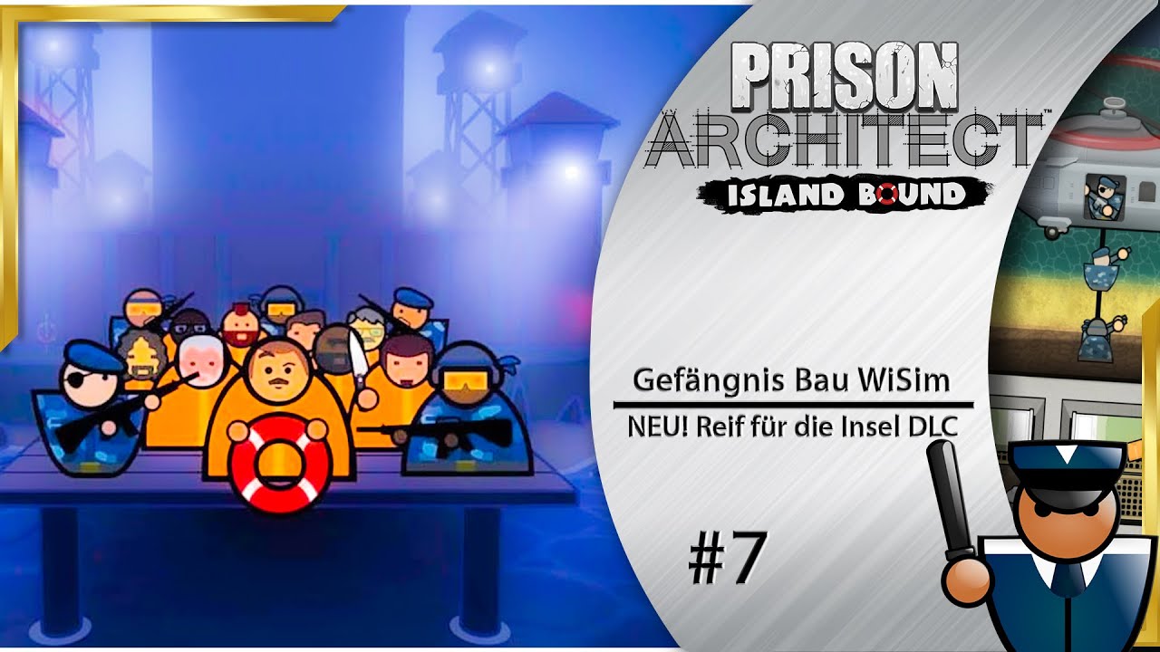 Prison Architect 👮‍  Gemeinschaftsraum ► Island Bound DLC deutsch [s2e7]