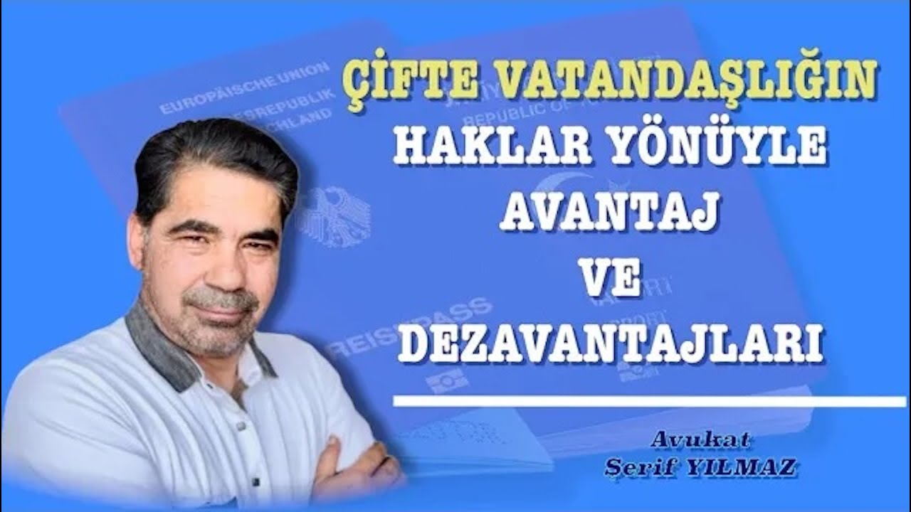 ALMANYA'DA ÇİFTE VATANDAŞ OLURSAM HANGİ AVANTAJLARIM VE DEZAVANTAJLARIM OLUR?