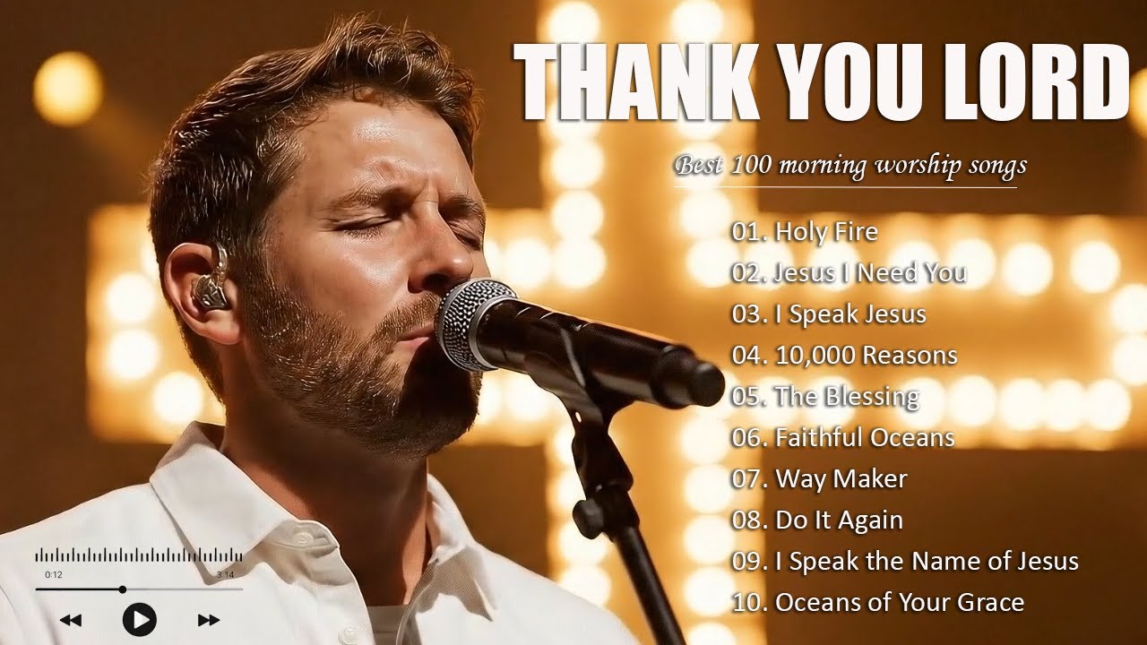 THANK YOU LORD ✝️ Deep Worship Songs 2026  Morning Prayer & Nonstop Christian Praise
