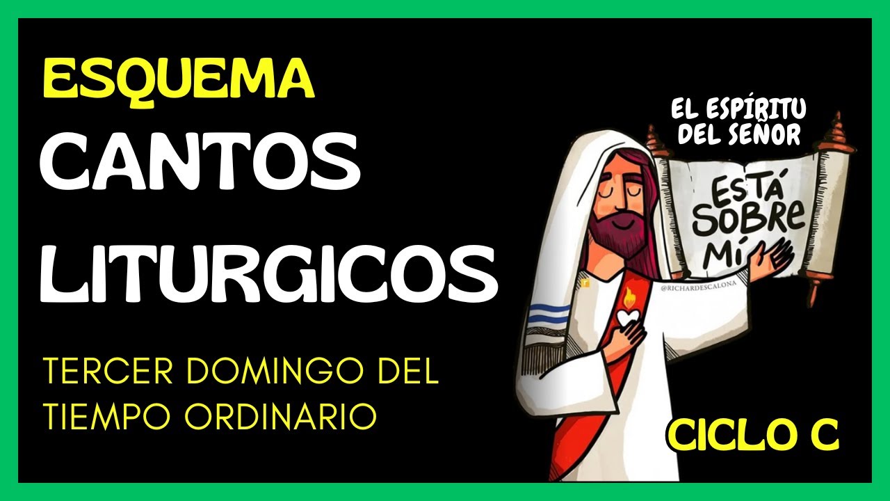 ESQUEMA DE CANTOS TERCER DOMINGO ORDINARIO | 26 DE ENERO