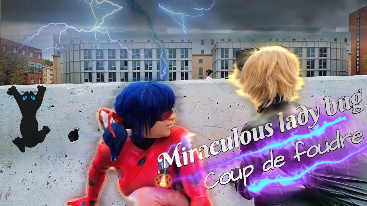 Miraculous Lady bug: Coup de foudre (Live action)