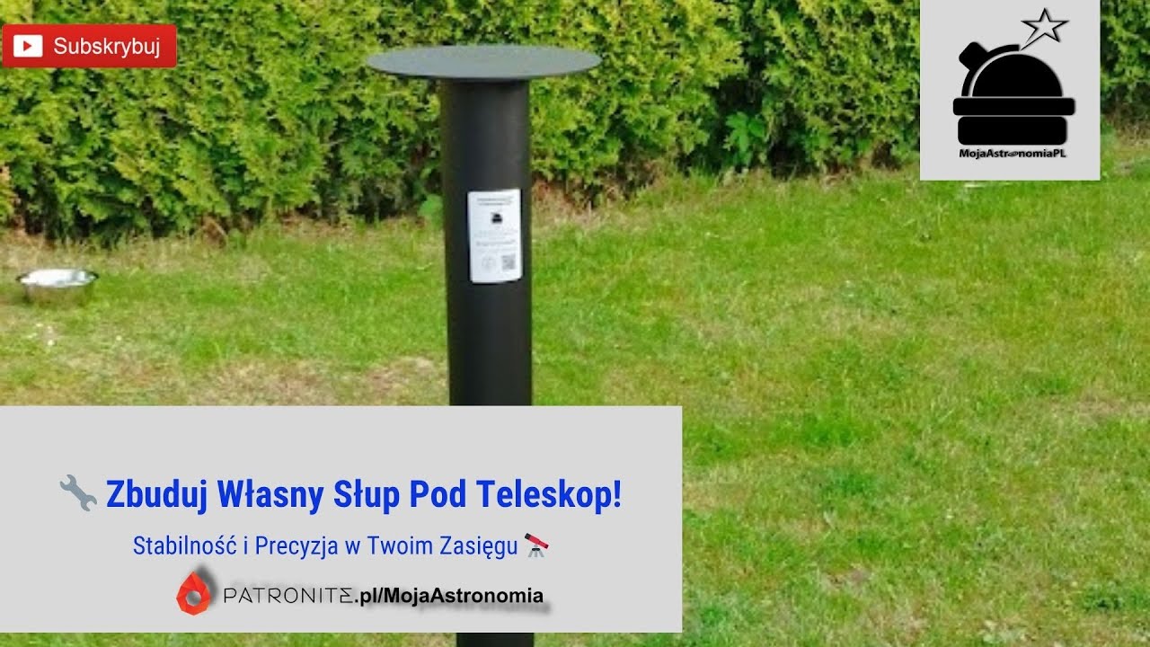 🔧 Zbuduj Własny Słup Pod Teleskop! – Stabilność i Precyzja w Twoim Zasięgu 🔭