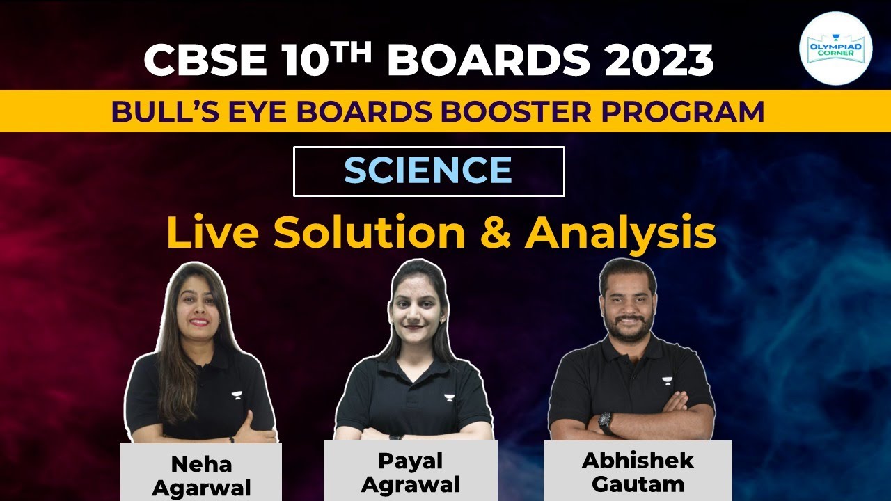 Science Live Paper Solution & Analysis -2 | CBSE 10th Boards 2023 | Bulls Eye | Olympiad Corner