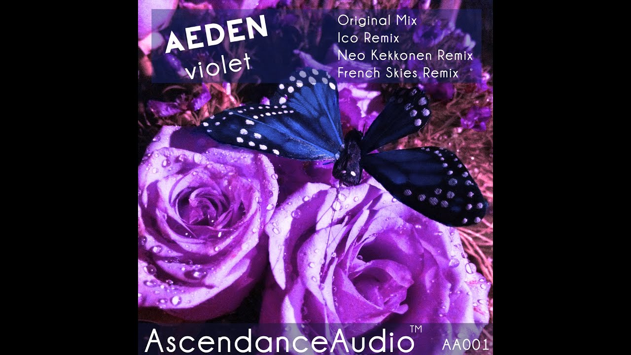 Aeden - Violet (French Skies Remix) [AscendanceAudio]