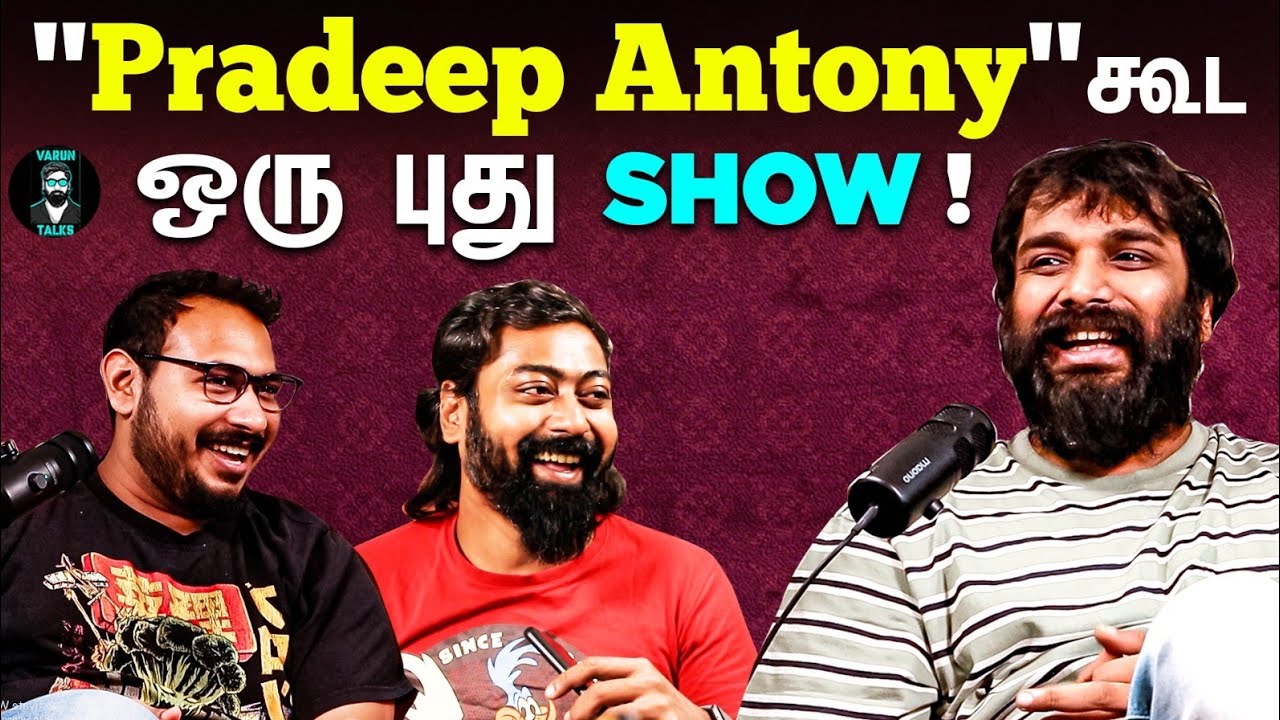 A New Series With Pradeep Antony  | Varun Talks
