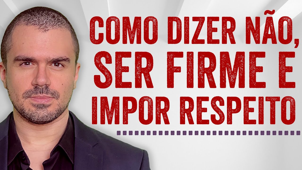 Aprenda a impor RESPEITO e dizer NÃO