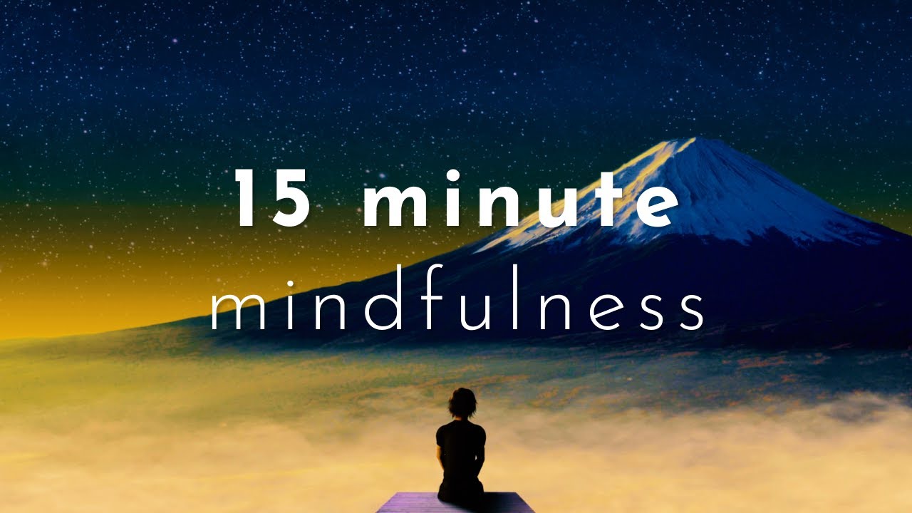 Mountain Top Meditation for Mindfulness | 15 minute Meditation | 4k ULTRA HD