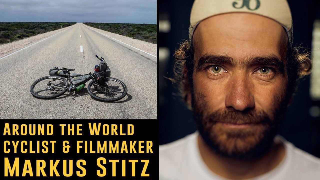 Round The World Cyclist & Filmmaker Markus Stitz | Cut Two: Ep4