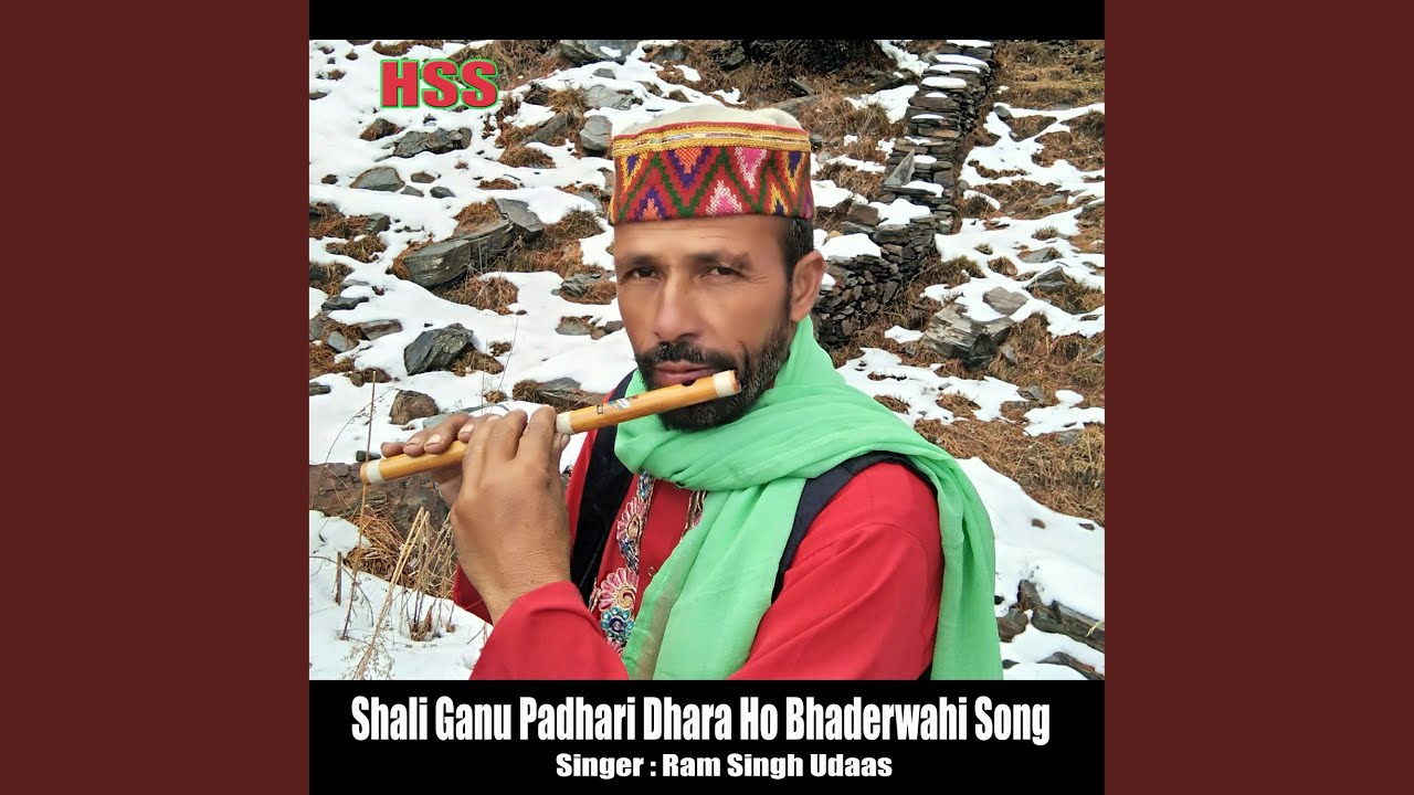 Shali Ganu Padhari Dhara Ho Bhaderwahi Song