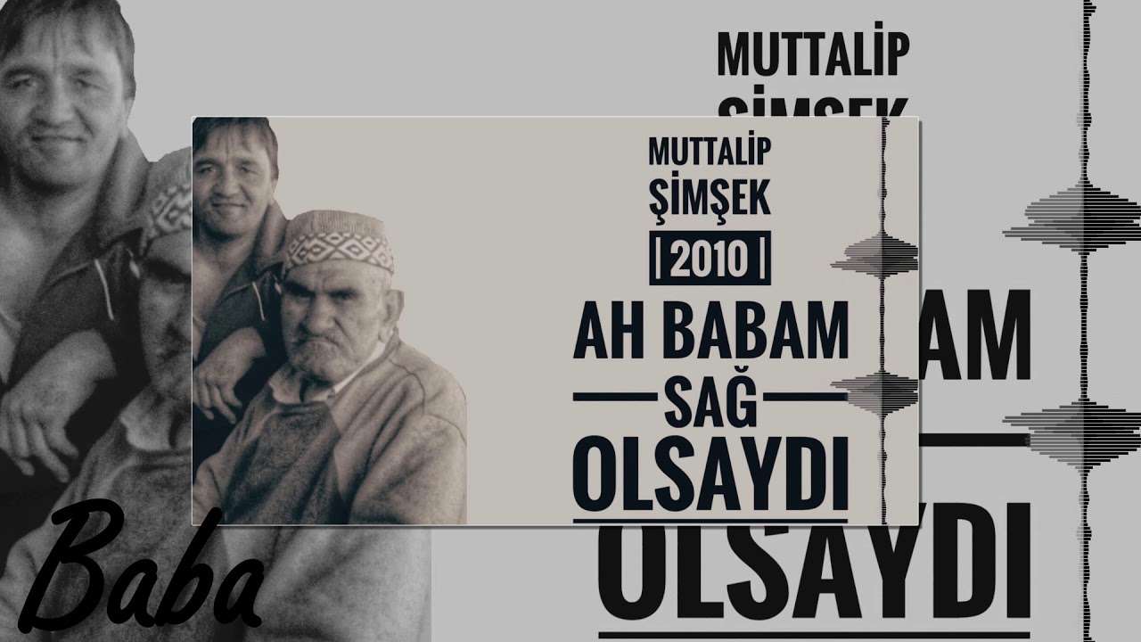 Muttalip ŞİMŞEK Baba #baba