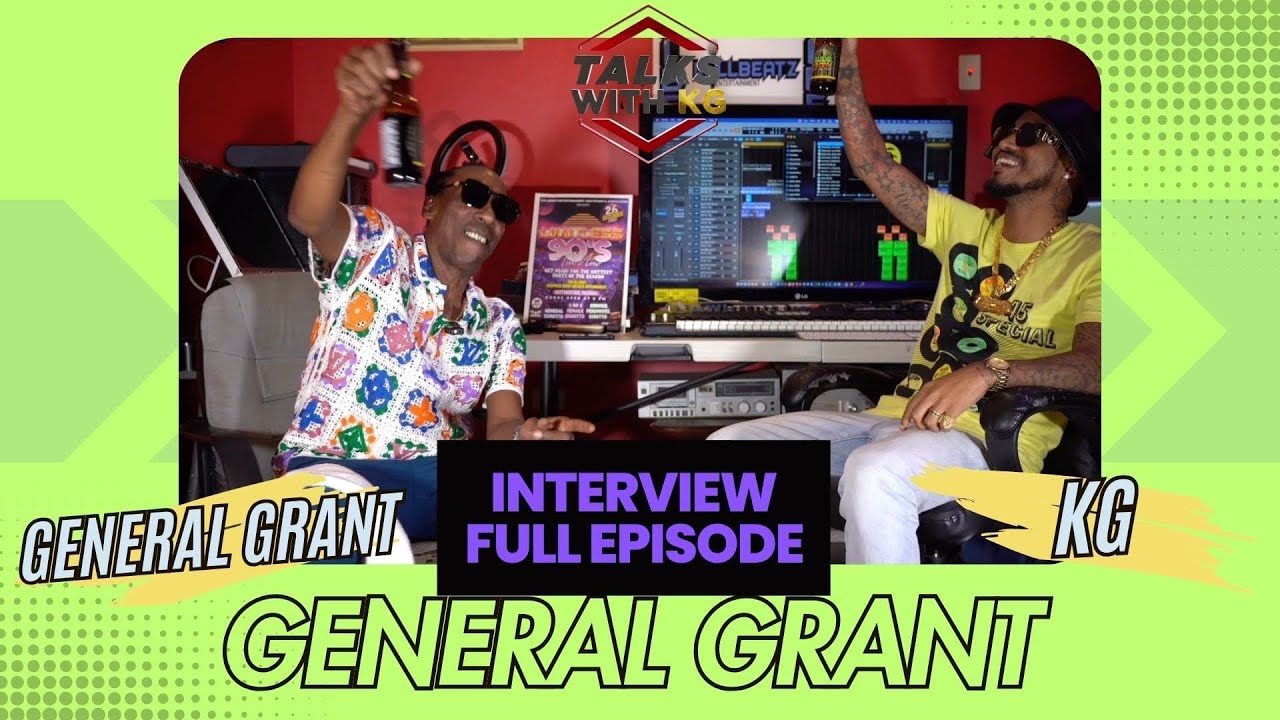 General Grant talks how he started,Kiskadee Karavan,Dancehall in the 90s,Lack of support & more