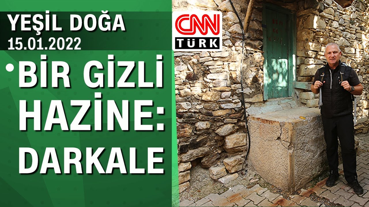 Gizli hazine Darkale'nin hikayesi - Yeşil Doğa 15.01.2022 Cumartesi