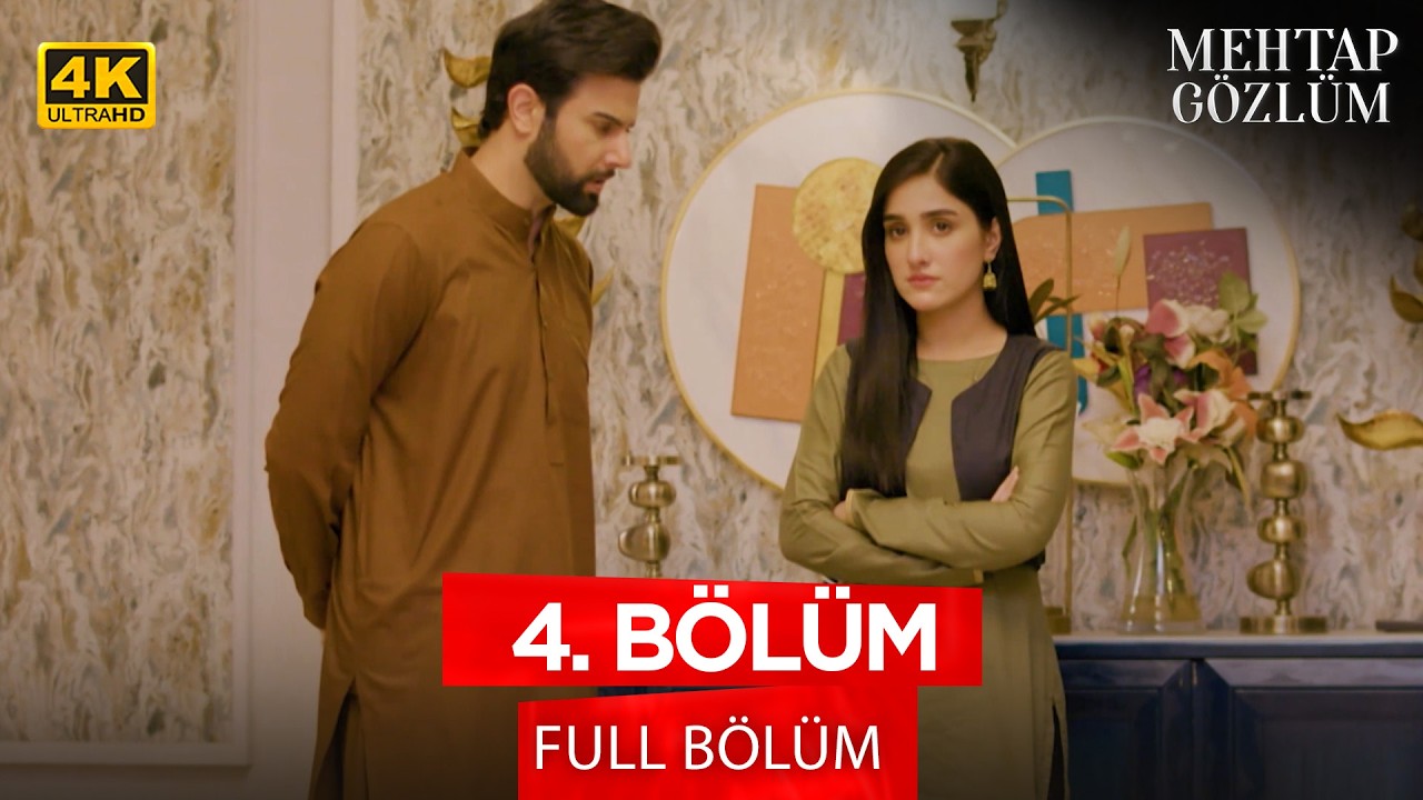 Mehtap Gözlüm - Pakistan Dizisi | 4. Bölüm - 4K Versiyon 💓 @kanal7