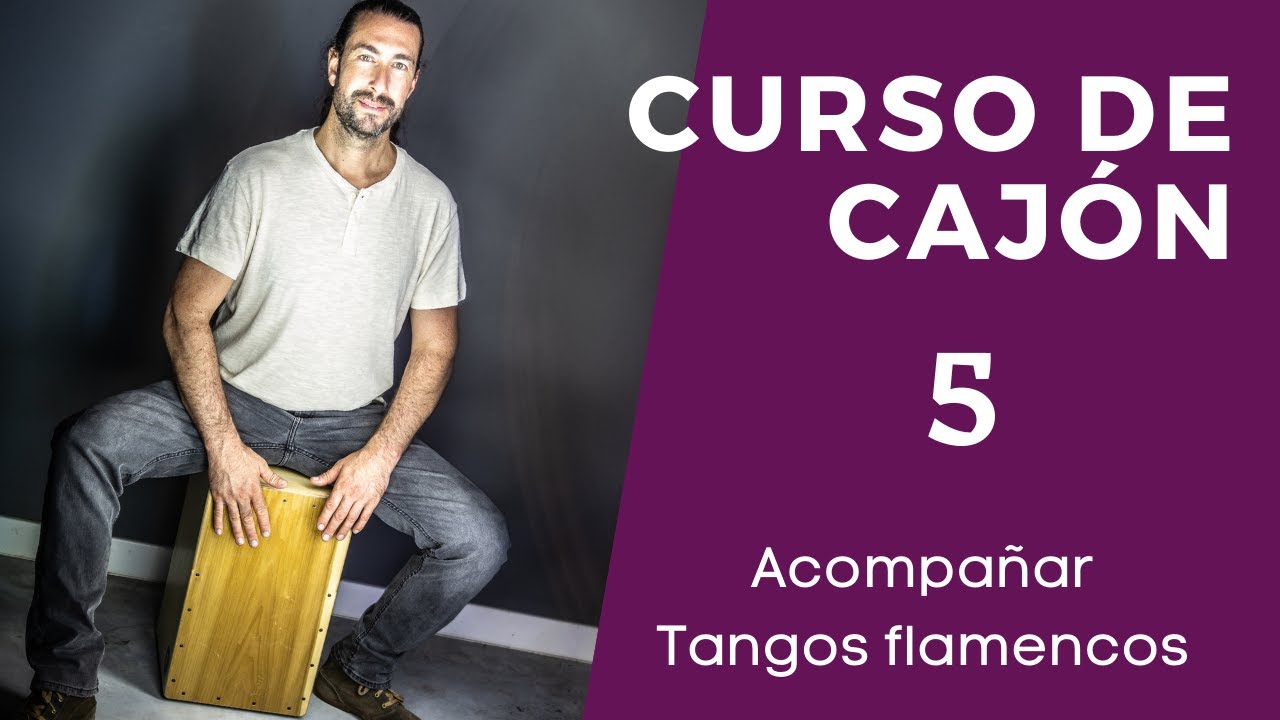 CURSO DE CAJÓN ✋🏼🤚🏿 [ TANGOS FLAMENCOS] 💃
