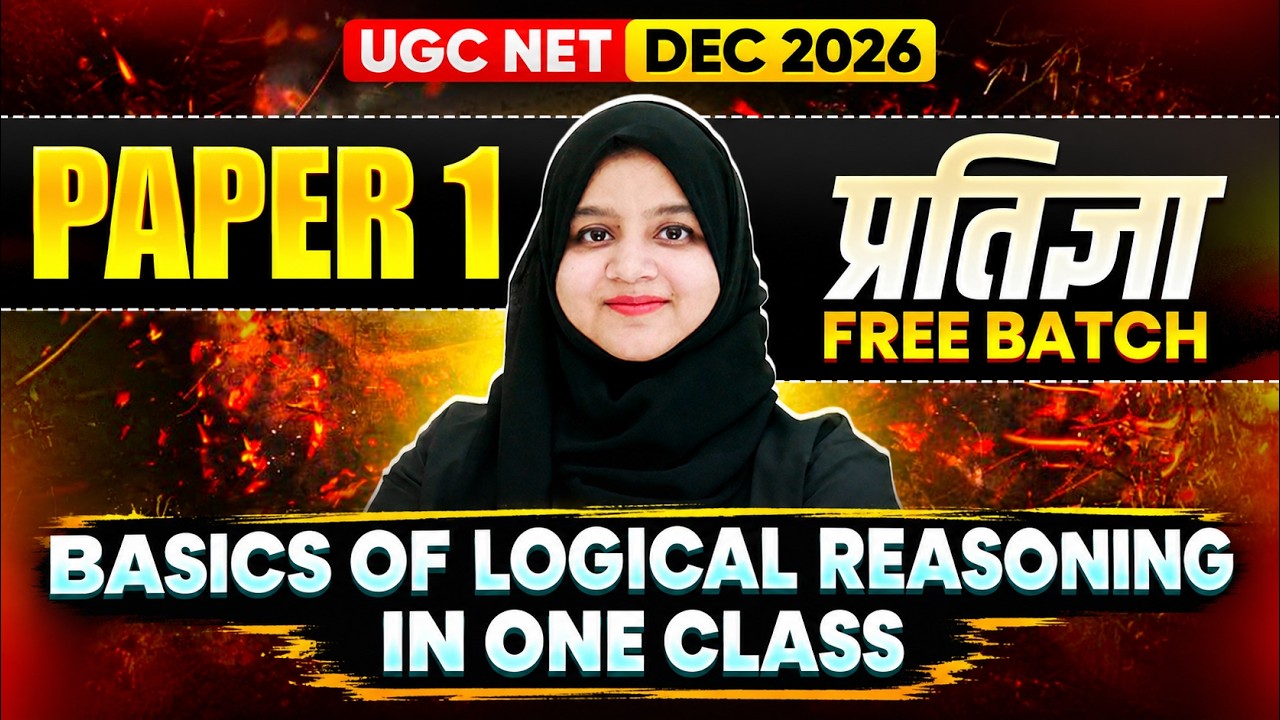 UGC NET Paper 1 | UGC NET Paper 1 Basics of Logical reasoning in One Class | UGC NET Dec 2026
