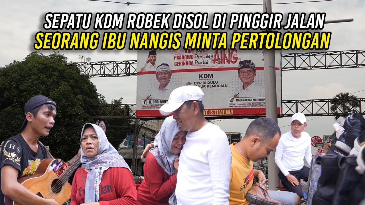 SEPATU KDM ROBEK DISOL DI PINGGIR JALAN | SEORANG IBU NANGIS MINTA PERTOLONGAN