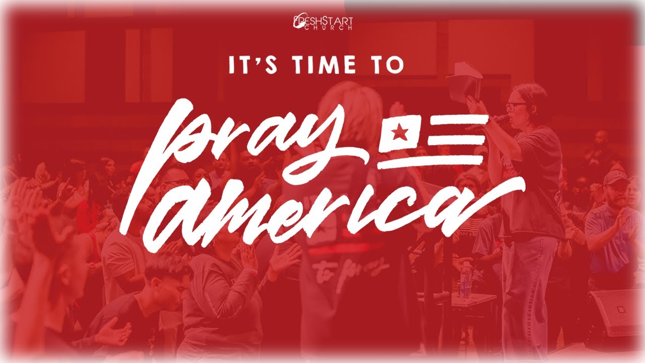 Pray America | November 1, 2024