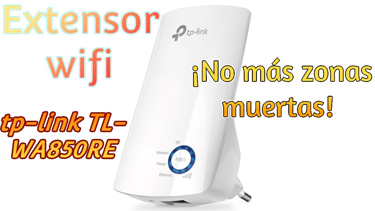 Review del extensor tp-link TL WA850RE Reseña y guía fácil