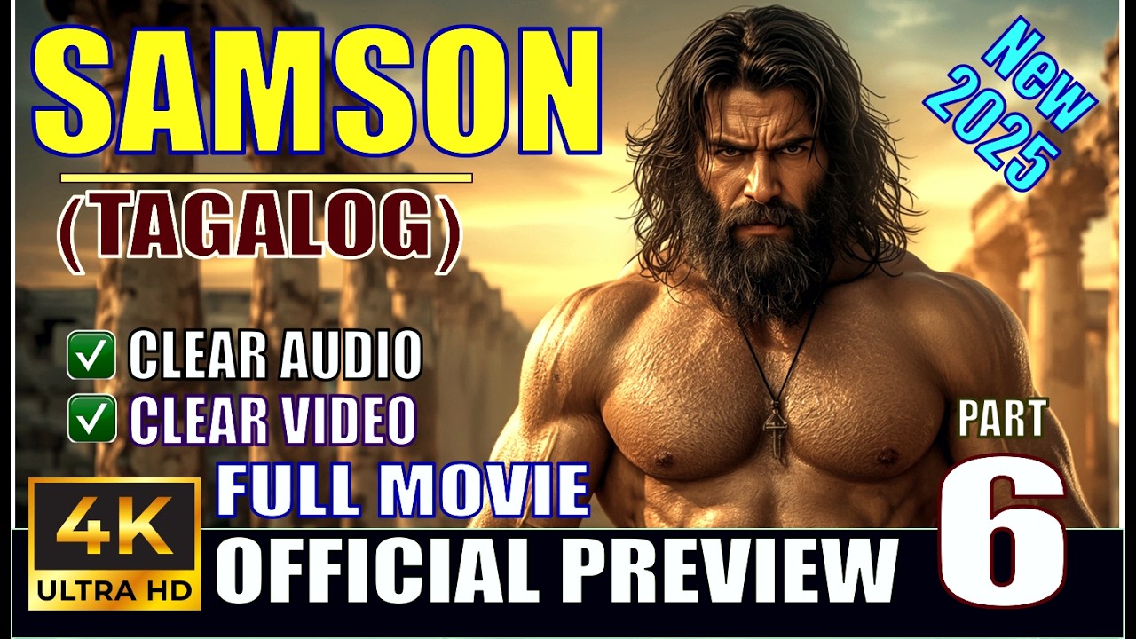 TAGALOG Dubbed | SAMSON | The Bible Story (Part 6) | Full Movie | @OfficialLegacyDivine