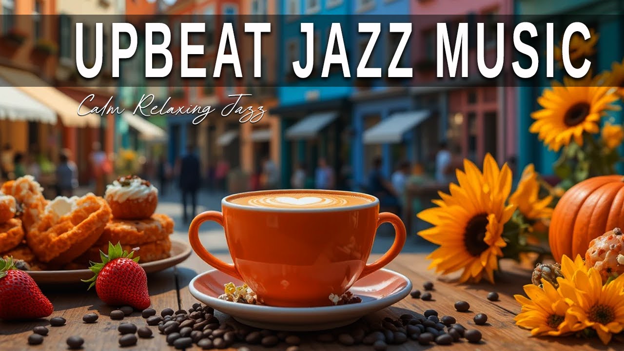 Upbeat Jazz Music ☕ Bossa Nova instrumental for Holiday, Studying and Work
