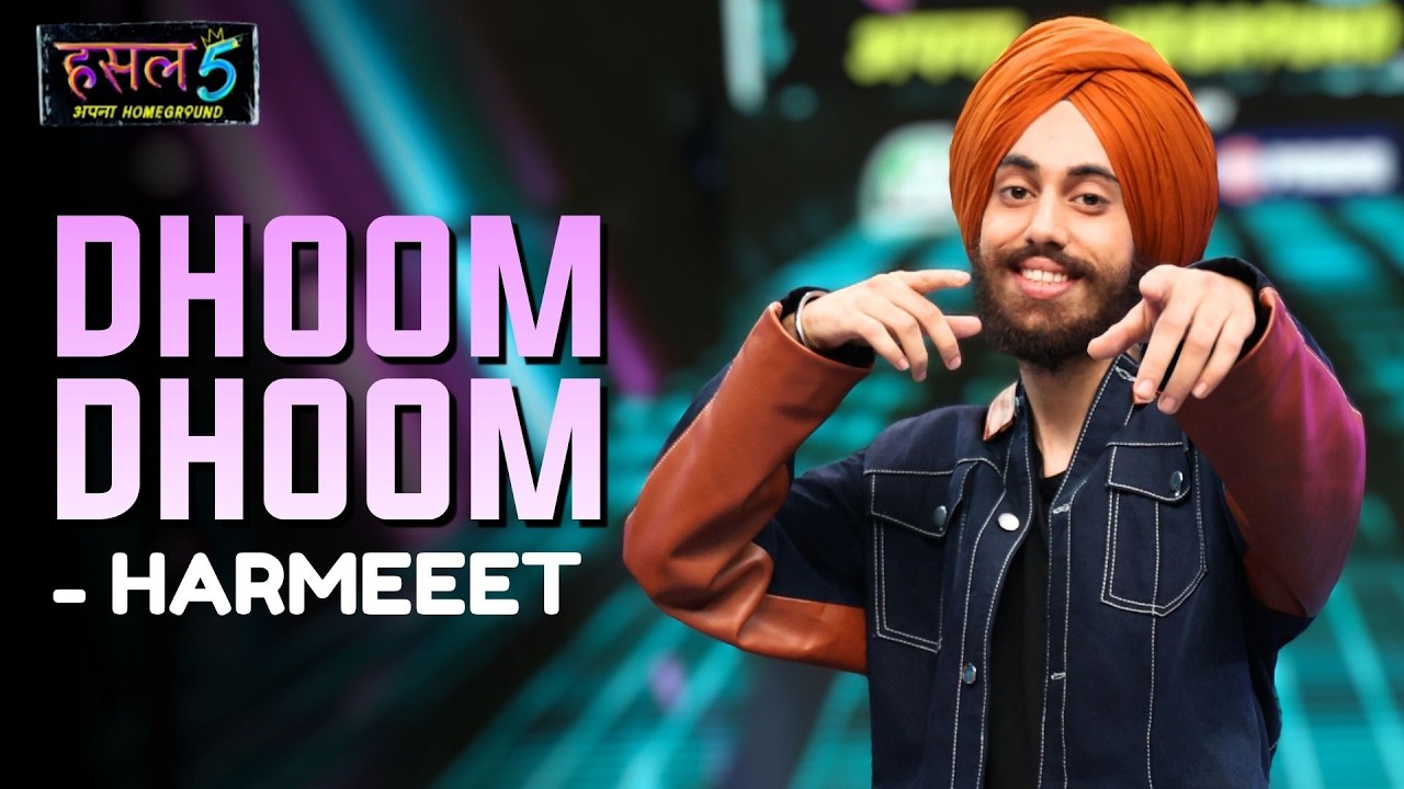 Dhoom Dhoom | harmeeet | Hustle 5 Apna Homeground