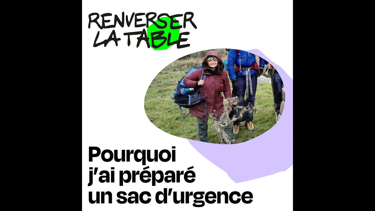 Pourquoi j'ai pr&eacute;par&eacute; un sac d'urgence