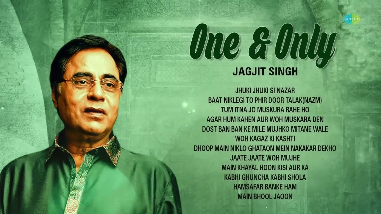 One & Only - Jagjit Singh | Jhuki Jhuki Si Nazar | Chitra Singh | Javed Akhtar| Jagjit Singh Ghazals
