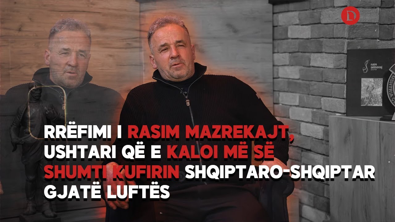 Rrëfimi i Rasim Mazrekajt, ushtari që e kaloi më së shumti kufirin shqiptaro-shqiptar gjatë luftës