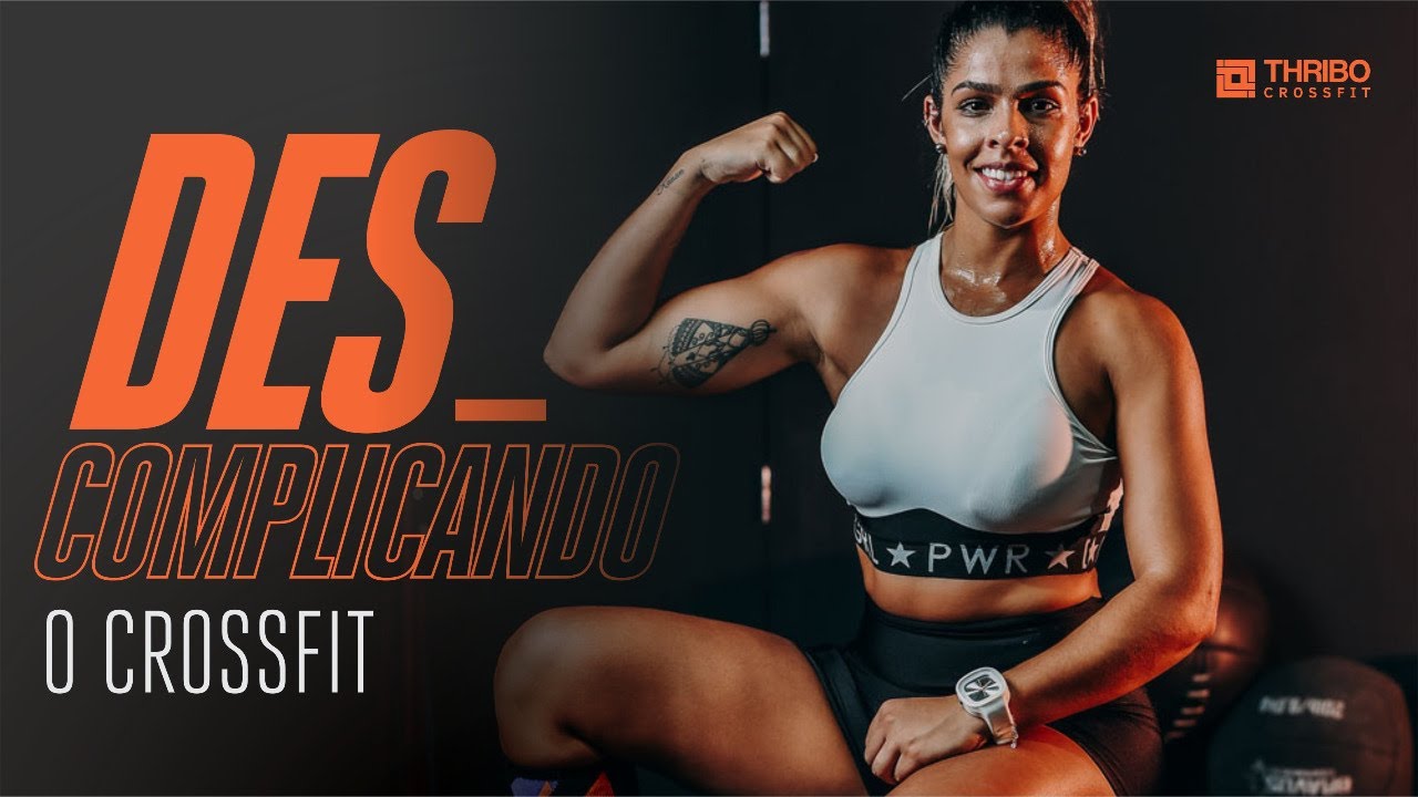 CrossFit | Tudo que voc&ecirc; precisa saber antes de come&ccedil;ar a treinar