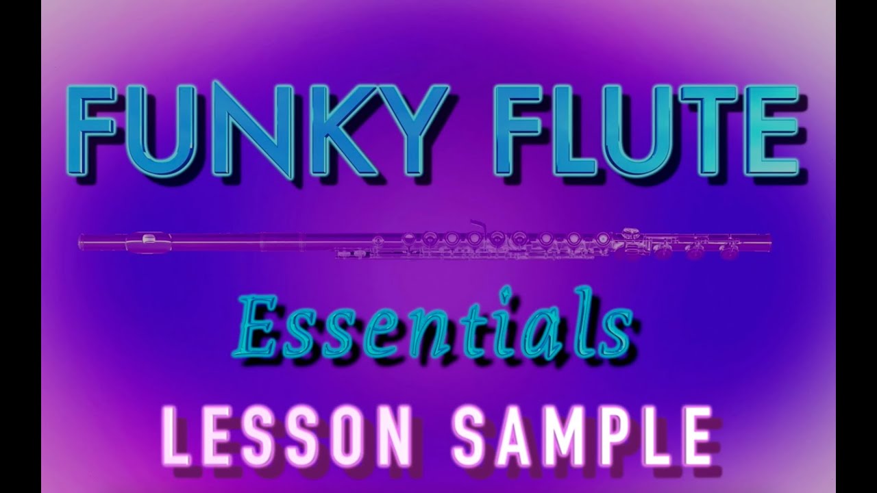 Funky Flute Essentials- sample video