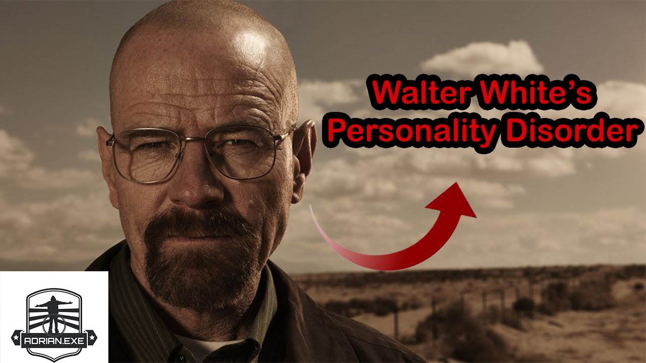 Walter White's Personality Disorder Part 2 || Content Analysis (Revised)
