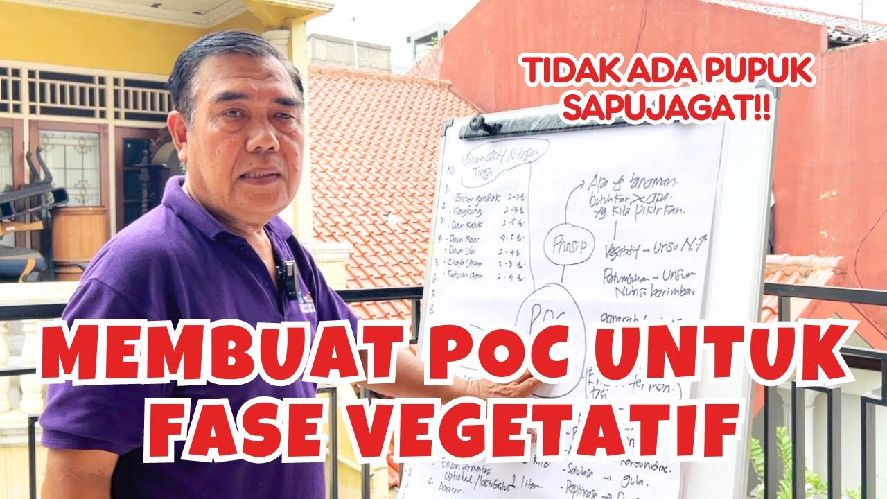 Cara Membuat POC untuk Masa Vegetatif Tanaman