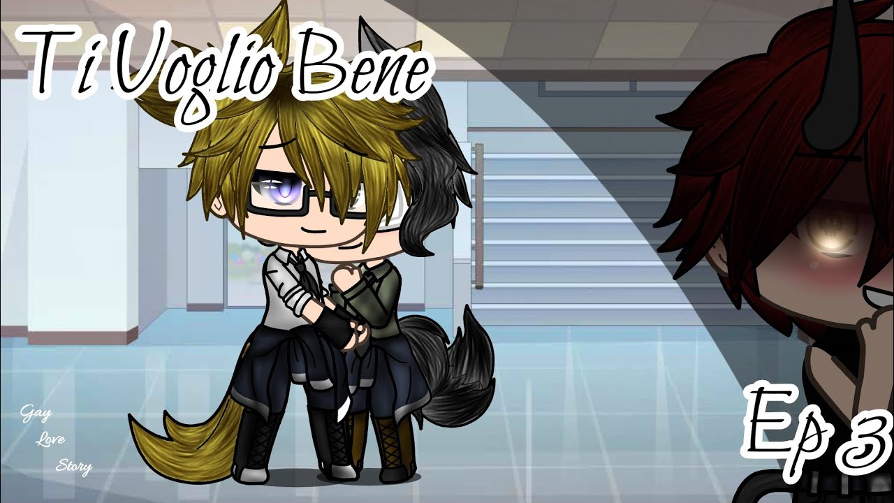 ✧*Ti Voglio Bene*✧ ✧*Ep3 *✧*Gay Love Story ITA*✧
