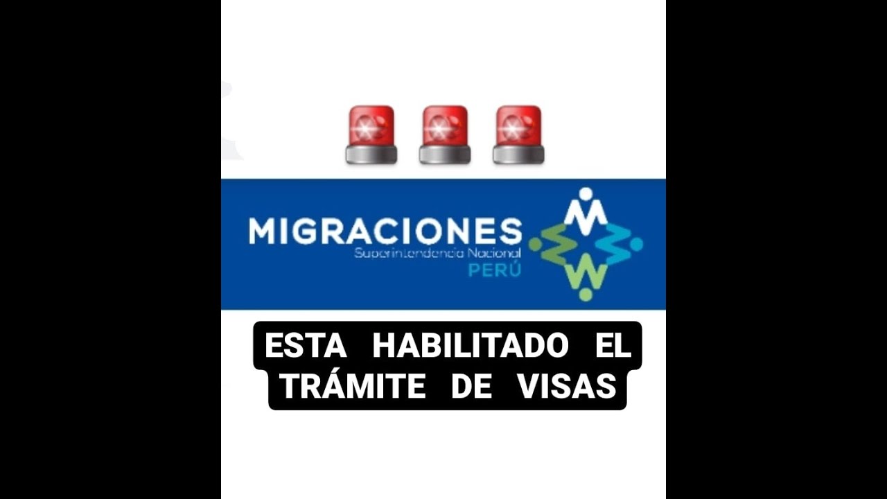 🚨 VISAS HABILITADAS POR MIGRACIONES DEL PERÚ 🚨