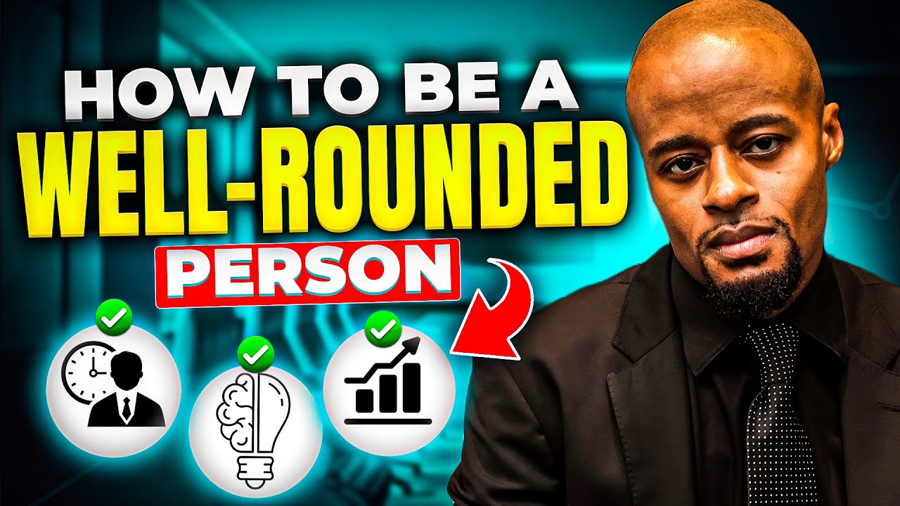 #3173: How To Be A Well-Rounded Person