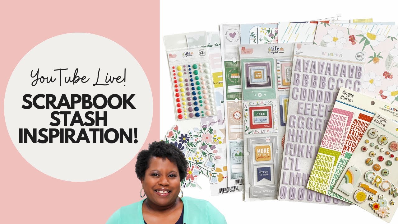 🌸 YouTube Live!  Using My Stash + Spring Inspired Scrapbook Layout