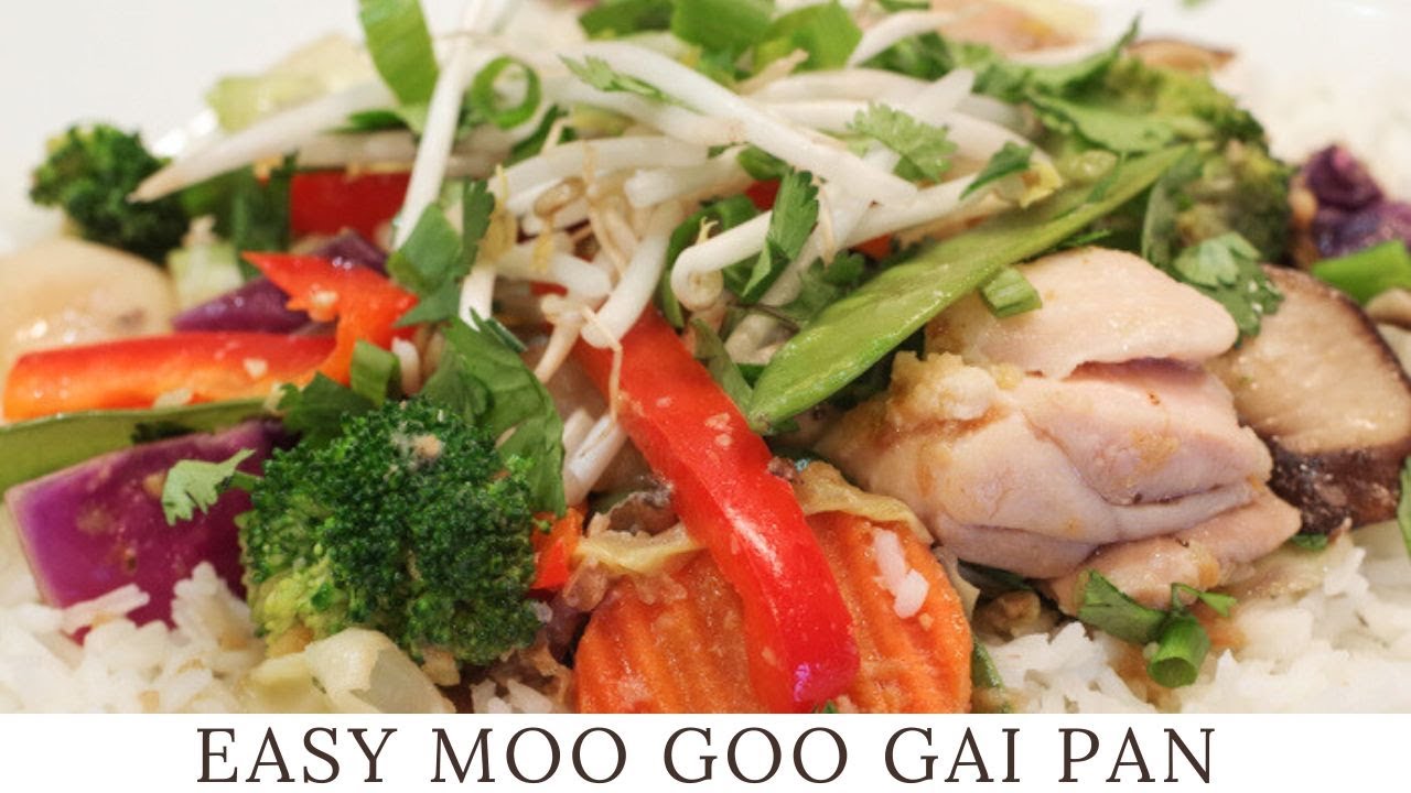Moo Goo Gai Pan | Recipe in 30 Minutes