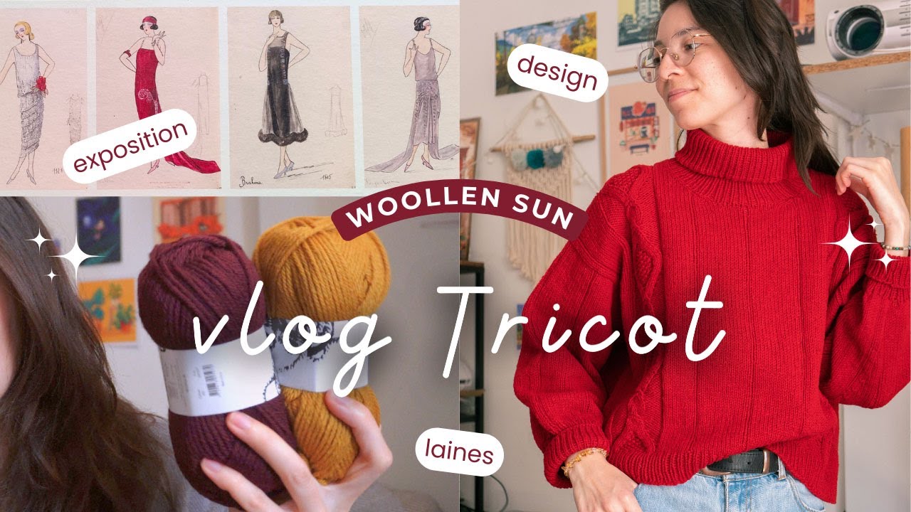 ✶ 42. VLOG TRICOT : Nouveaux Projets pour L'Automne, Pull Rouge à Torsades, Exposition...✶