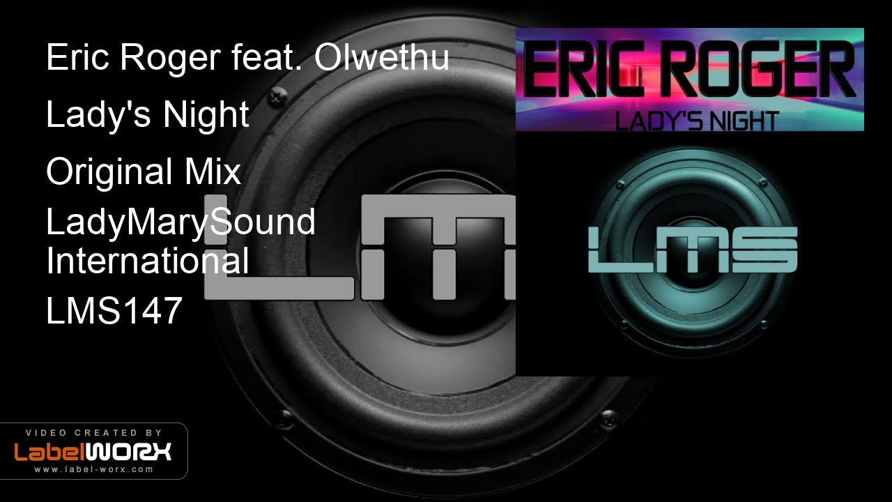 Eric Roger feat. Olwethu - Lady's Night (Original Mix)