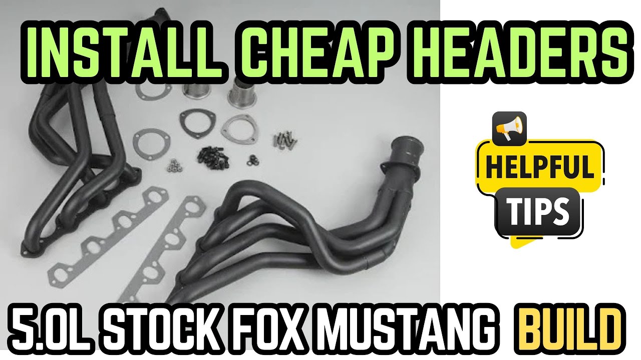 Как установить недорогие длинные выпускные коллекторы на Fox Mustang