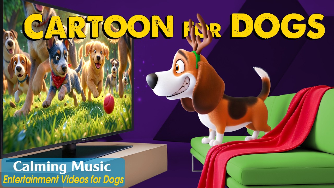 Dog Cartoon: Soothe Dog Anxiety with Relaxing Dog TV & Calming Music | Entertaining Videos for Dogs