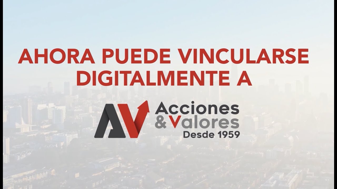 ¿Cómo vincularme digitalmente a Acciones y Valores?