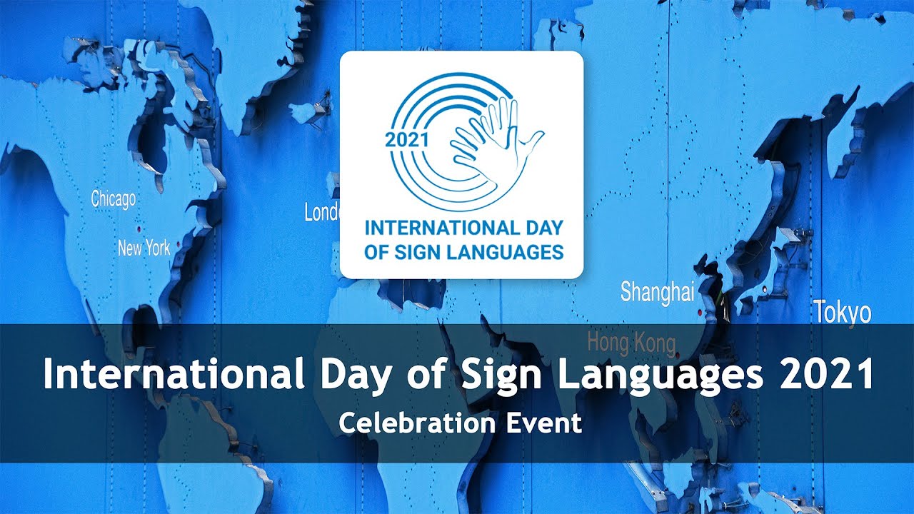 International Day of Sign Languages 2021 Celebration Event