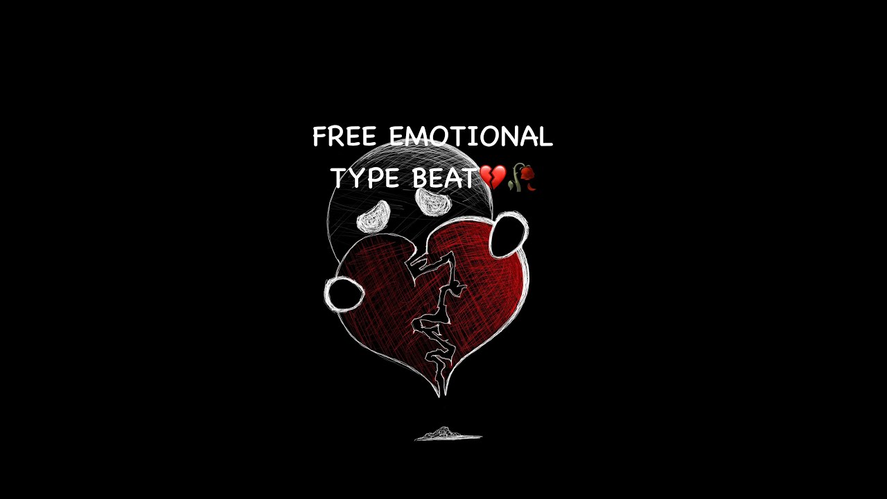 FREE EMOTIONAL HEART BREAK TYPE BEAT!