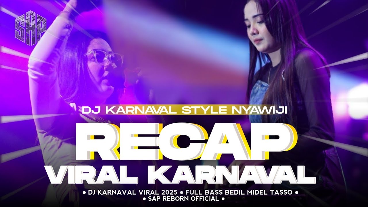 DJ RECAP VIRAL KARNAVAL - STYLE NYAWIJI TRAP X PARTY FULL BASS MIDEL CLARITY