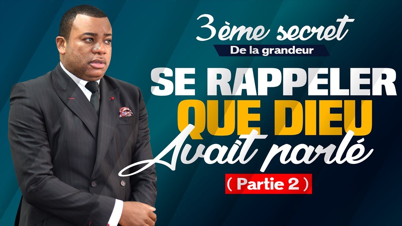 Se rappeler que Dieu avait parlé (3ème secret | Partie 2) | Prophète Exaucé G. LUNGU