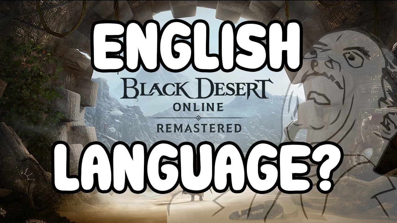 Black Desert Online T&uuml;rkiye and MENA English Language for Game Menu 2021