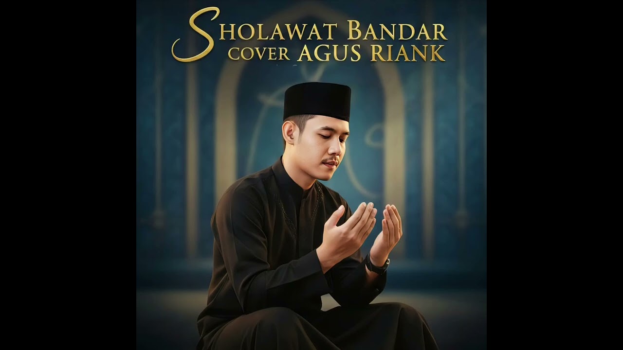 Sholawat Menyentuh Hati 🥀 Sholawat Bandar Voc Agus Riank 