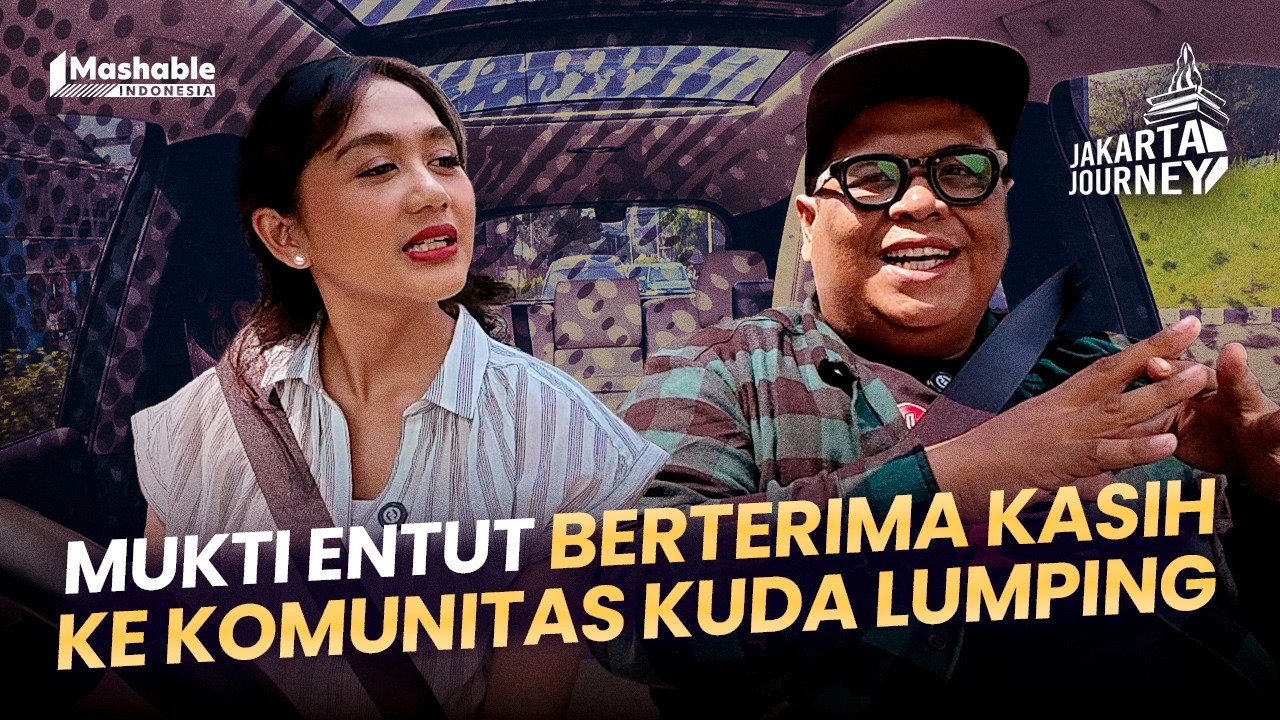 MUKTI ENTUT BERTERIMA KASIH KE KOMUNITAS KUDA LUMPING - JAKARTA JOURNEY EPS. 39