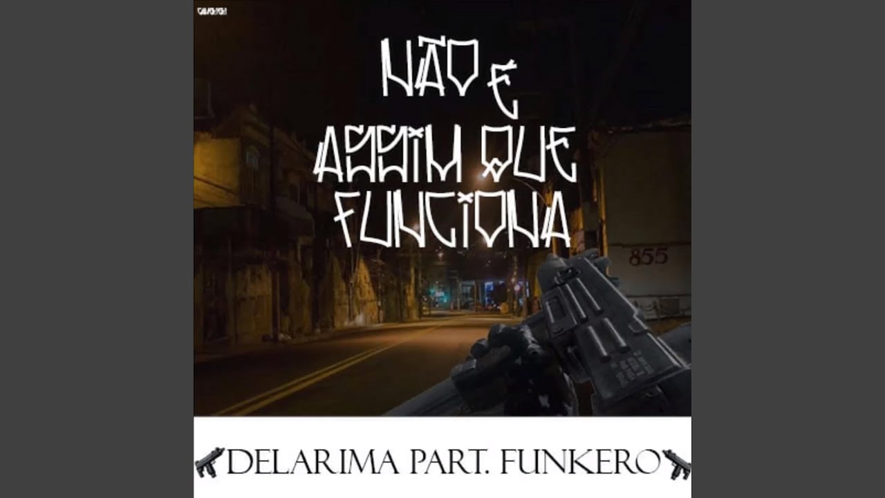N&atilde;o &Eacute; Assim Que Funciona (feat. Funkero)